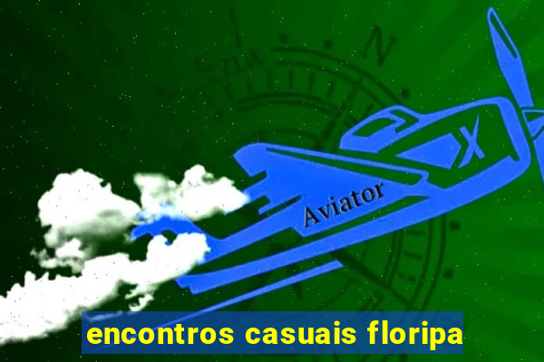 encontros casuais floripa